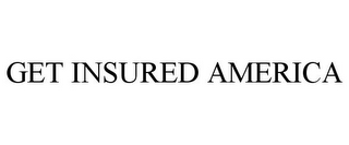 GET INSURED AMERICA