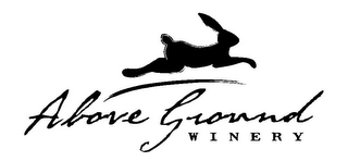 ABOVE GROUND WINERY