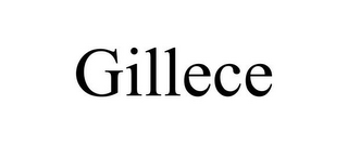 GILLECE