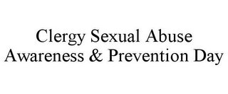 CLERGY SEXUAL ABUSE AWARENESS & PREVENTION DAY