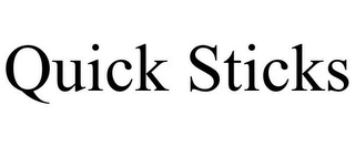 QUICK STICKS