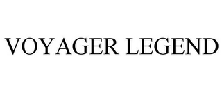 VOYAGER LEGEND