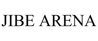 JIBE ARENA