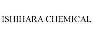 ISHIHARA CHEMICAL