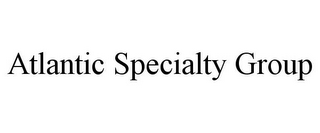 ATLANTIC SPECIALTY GROUP