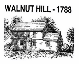 WALNUT HILL - 1788