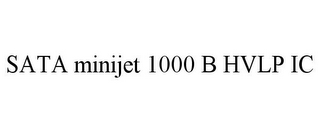 SATA MINIJET 1000 B HVLP IC