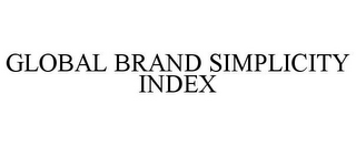 GLOBAL BRAND SIMPLICITY INDEX