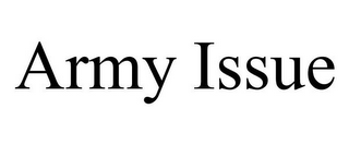 ARMY ISSUE
