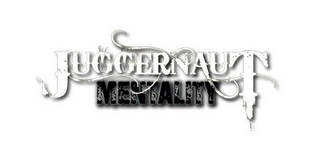 JUGGERNAUT MENTALITY