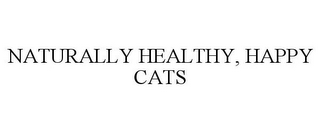 NATURALLY HEALTHY, HAPPY CATS