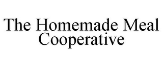 THE HOMEMADE MEAL COOPERATIVE