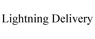LIGHTNING DELIVERY