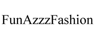 FUNAZZZFASHION