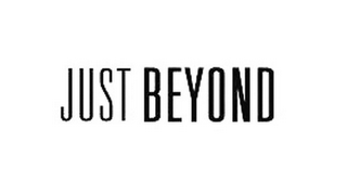 JUST BEYOND