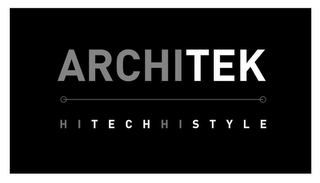 ARCHITEK HI TECH HI STYLE