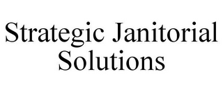 STRATEGIC JANITORIAL SOLUTIONS