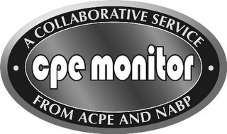 CPE MONITOR A COLLABORATIVE SERVICE FROM ACPE AND NABP