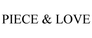 PIECE & LOVE