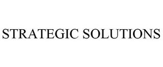 STRATEGIC SOLUTIONS