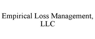 EMPIRICAL LOSS MANAGEMENT, LLC