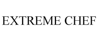 EXTREME CHEF