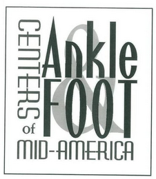 ANKLE & FOOT CENTERS OF MID-AMERICA