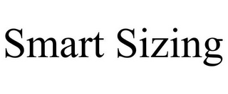 SMART SIZING