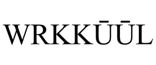 WRKKUUL