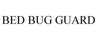 BED BUG GUARD