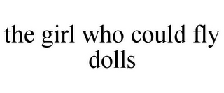 THE GIRL WHO COULD FLY DOLLS