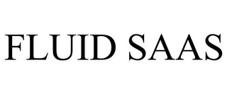 FLUID SAAS
