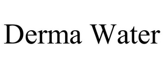 DERMA WATER