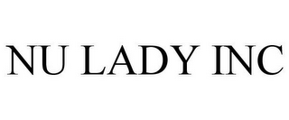 NU LADY INC