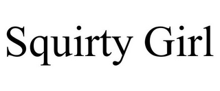 SQUIRTY GIRL
