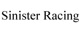 SINISTER RACING