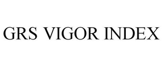 GRS VIGOR INDEX