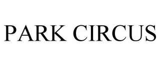 PARK CIRCUS