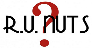 R.U. NUTS?