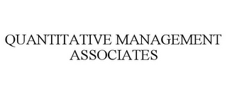 QUANTITATIVE MANAGEMENT ASSOCIATES