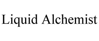 LIQUID ALCHEMIST