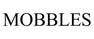 MOBBLES