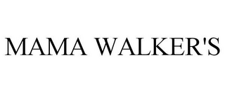 MAMA WALKER'S