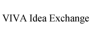 VIVA IDEA EXCHANGE