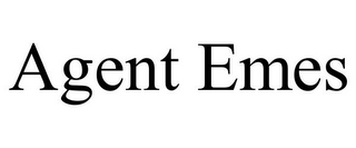 AGENT EMES
