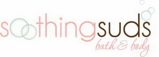 SOOTHING SUDS BATH & BODY