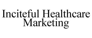 INCITEFUL HEALTHCARE MARKETING