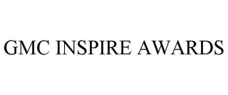 GMC INSPIRE AWARDS