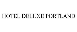 HOTEL DELUXE PORTLAND