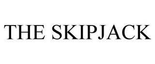 THE SKIPJACK